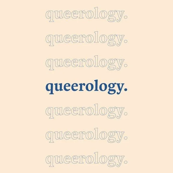 Queerology: A Podcast on Belief and Being