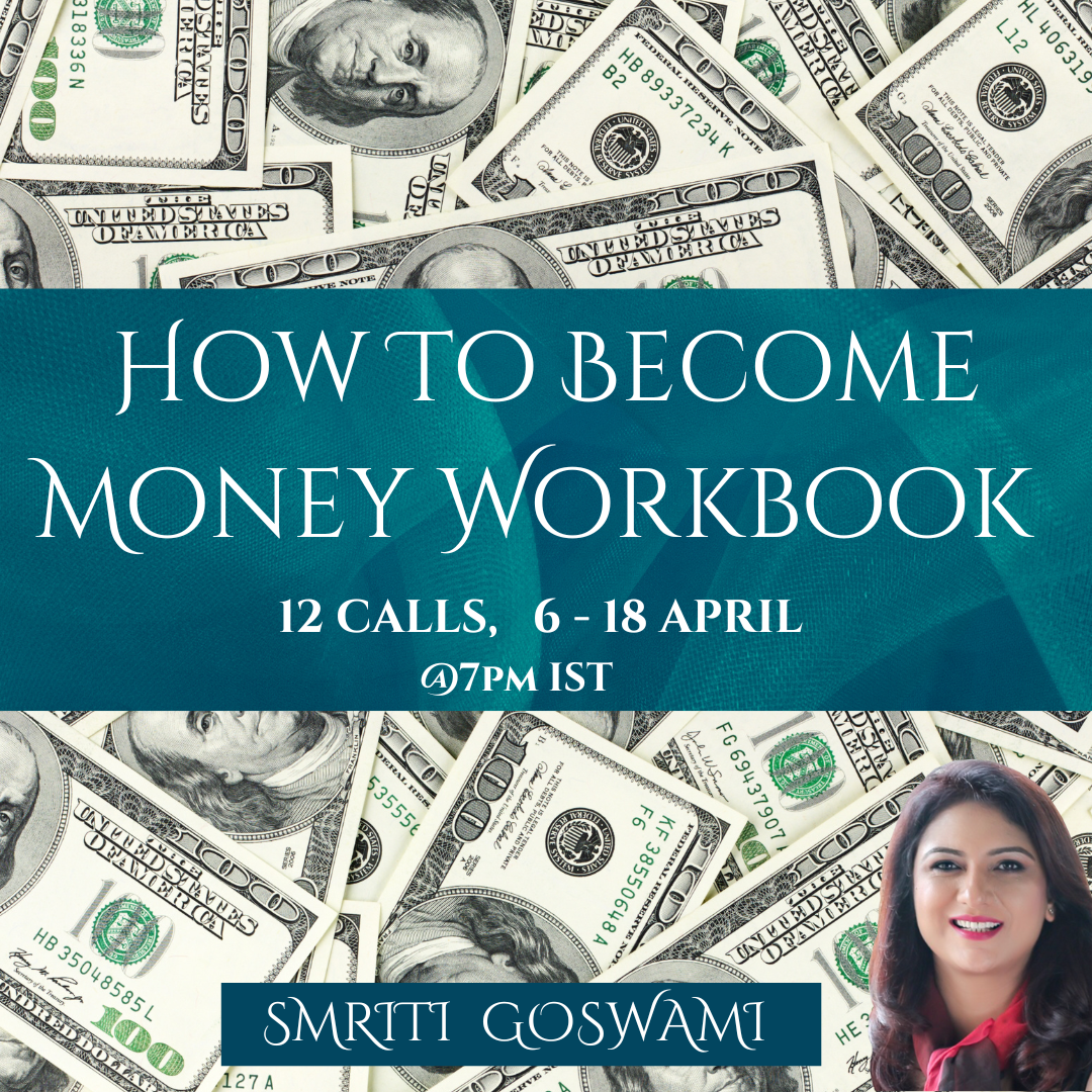 HOW TO BECOME MONEY WORKBOOK 
6-18 APRIL