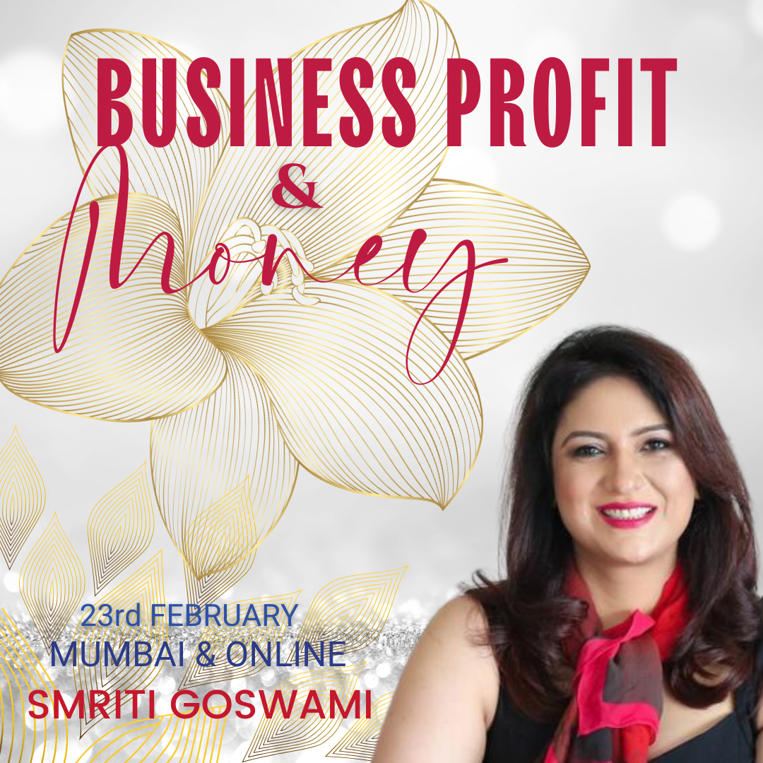 BUSINESS PROFIT & MONEY   
23 FEBRUARY, MUMBAI & ONLINE