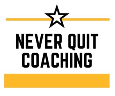 Never Quit Coaching