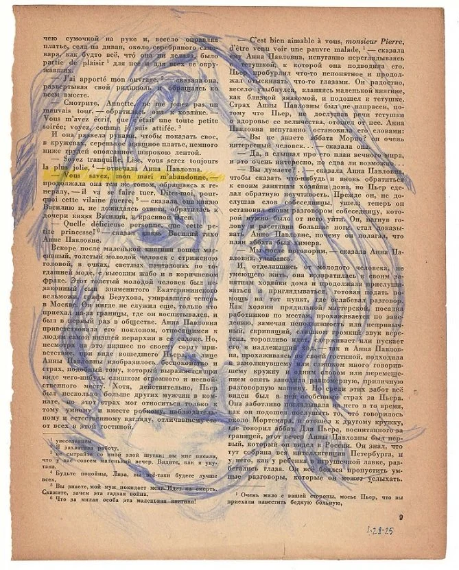 “Tolstoy & I 1-28-25,” Ultramarine cretacolor on pages of my late mother’s cyrrilic version of Leo Tolstoy’s “War and Peace,” self-portrait as avatar for Sofia Tolstoya and the project as a metaphor of the relationship between Russia and the United S