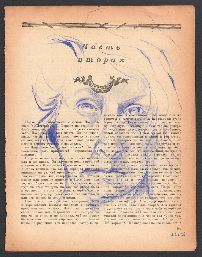 “Tolstoy & I 4-27-26,” Ultramarine cretacolor on pages of my late mother’s cyrrilic version of Leo Tolstoy’s “War and Peace,” self-portrait as avatar for Sofia Tolstoya and the project as a metaphor of the relationship between Russia and the United S