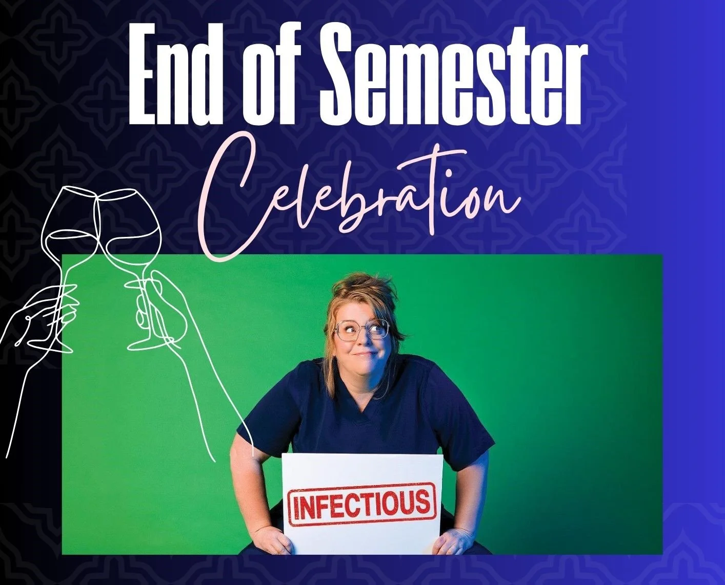 End of Semester Celebration 