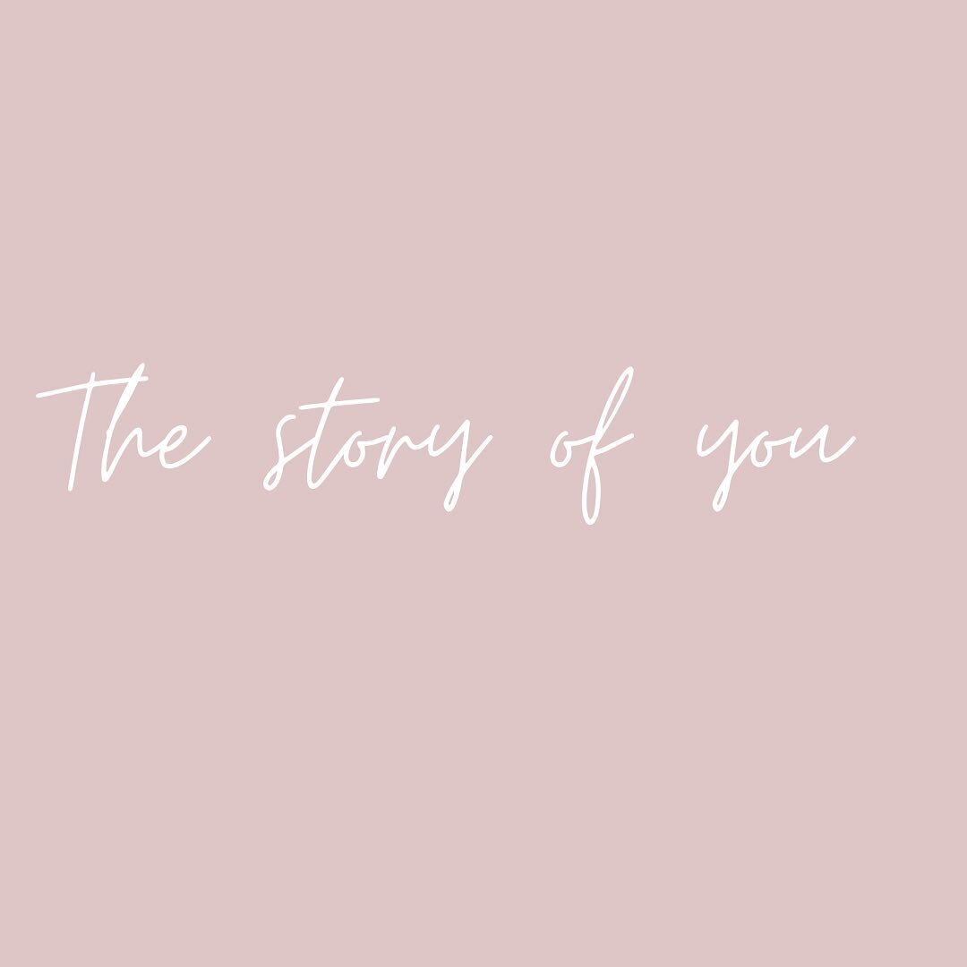 The story of you 🤍