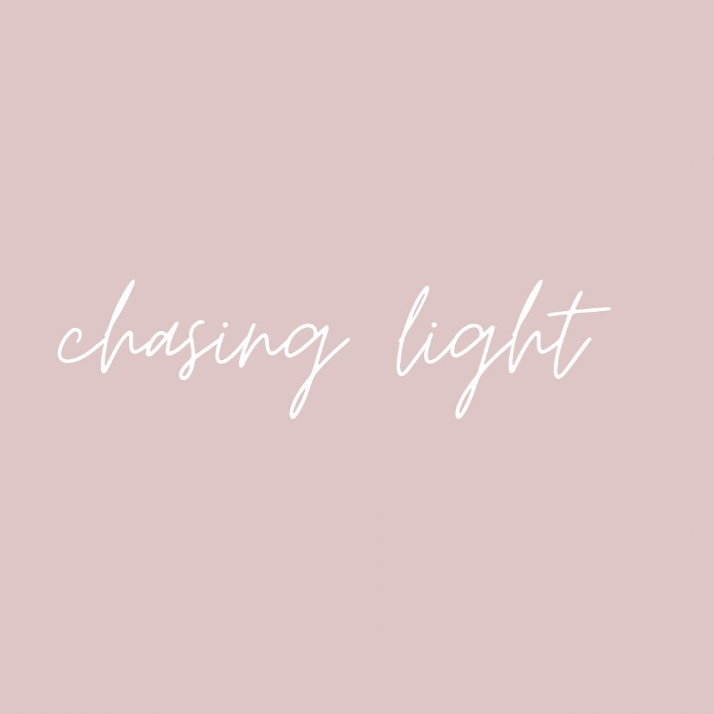 Always chasing light 🤍