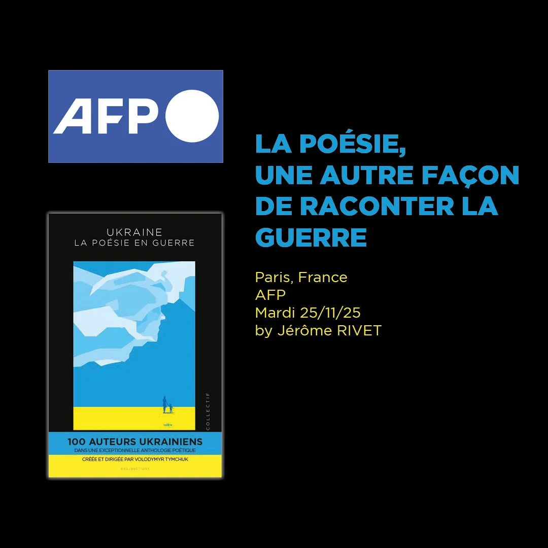 AFP - “UKRAINE - LA POÉSIE EN GUERRE”