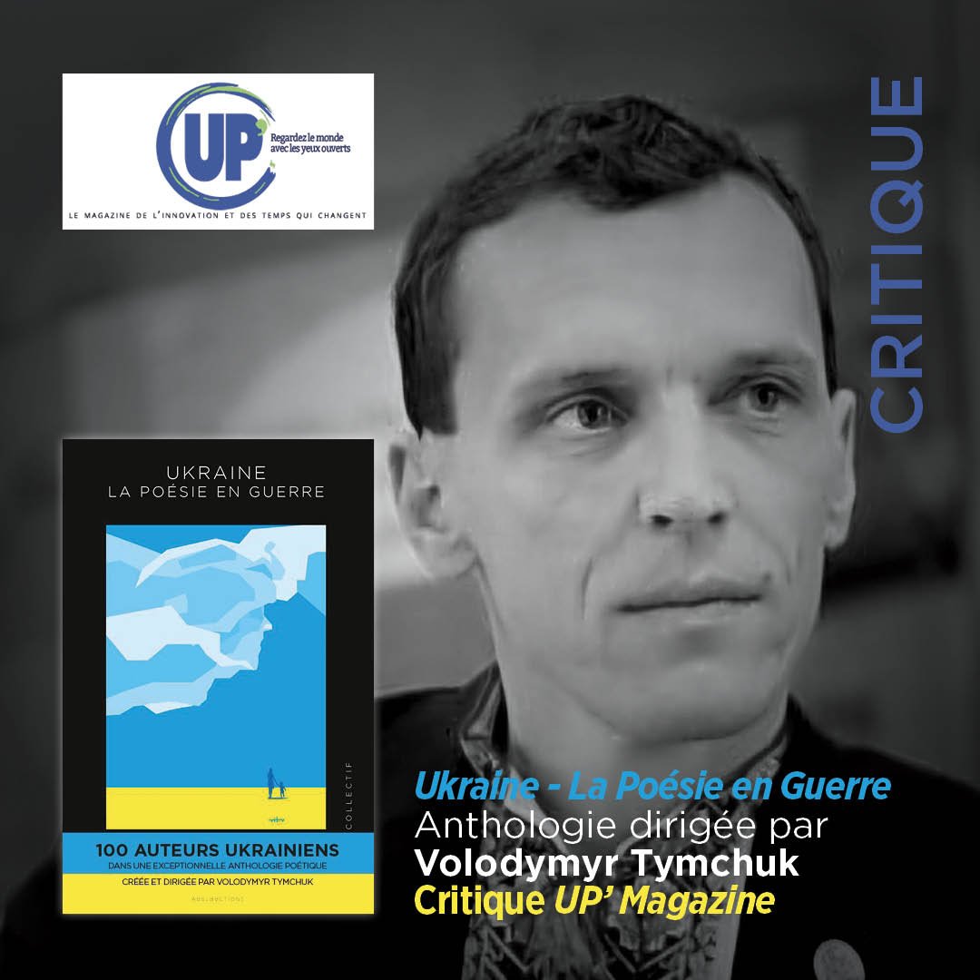 “UKRAINE - LA POÉSIE EN GUERRE” - CRITIQUE UP’MAGAZINE