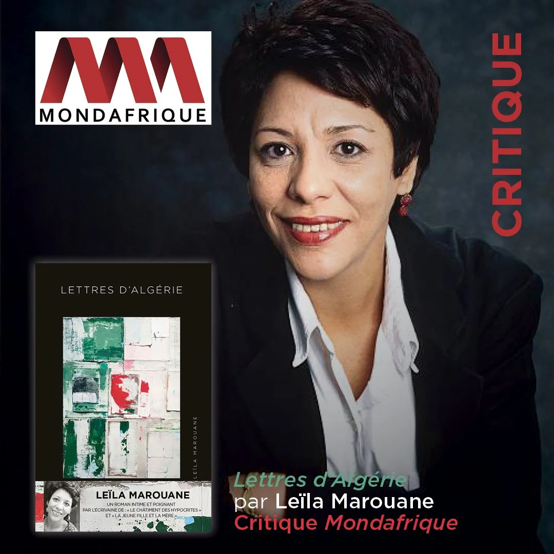 “LETTRES D’ALGÉRIE”, DE LEÏLA MAROUANE&nbsp;: NOUVELLE CRITIQUE SUR MONDAFRIQUE