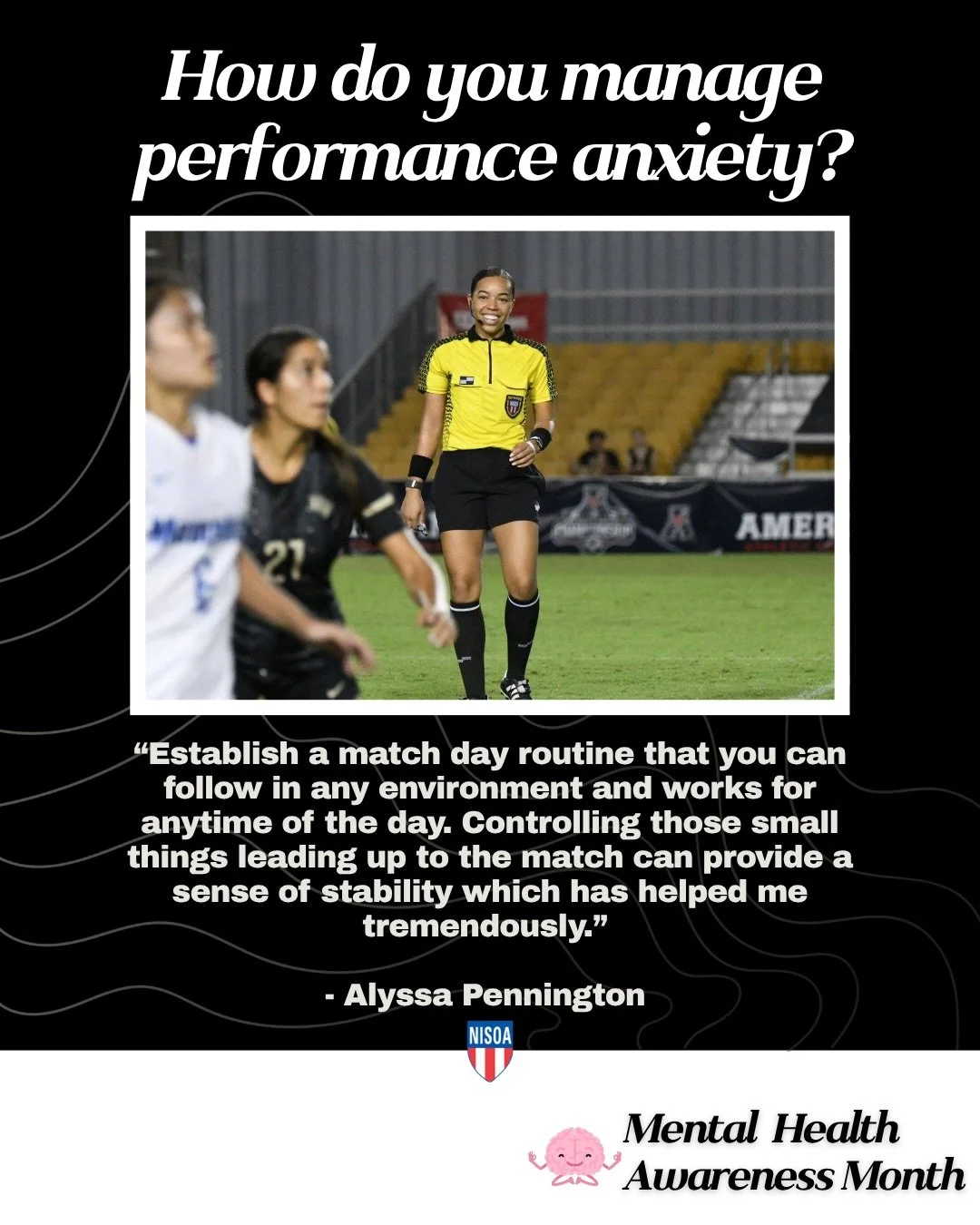 Mental Health Awareness Month🧠⚽️💪🏼
Alyssa Pennington, FIFA Referee &amp; 2025 NISOA Seminar Mentor shares with us some of her mental fitness tips &amp; tricks✨

#nisoa #athlete #referee #mentalhealthawareness #mentalhealth