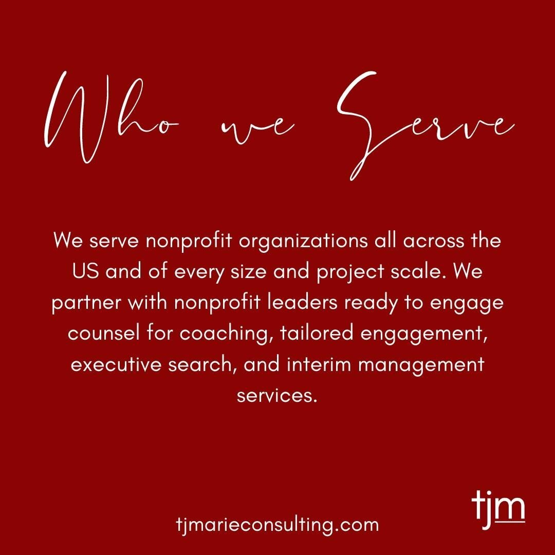 We serve nonprofit organizations all across the US and at every size and project scale. ⁠
⁠
Ready to engage with counsel for coaching, tailored engagements, executive search, or interim management?⁠
⁠
Let's talk about it!⁠
⁠
tjmarieconsulting.com/con