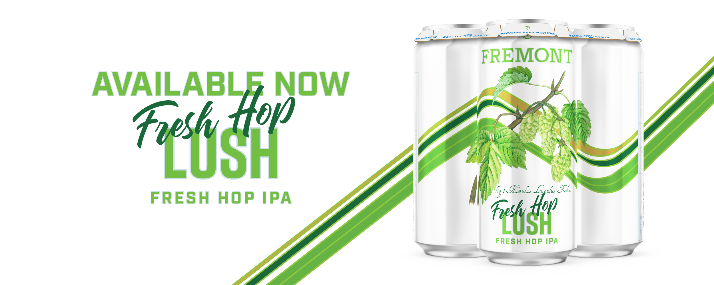 Fresh Hop Lush Available Now