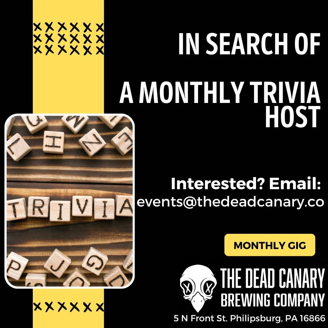🧠🎤 Trivia Host Wanted!

The Dead Canary Brewing Co. is looking for a trivia host for 2026 who is available for monthly gigs to continue our recurring trivia nights!

If you love hosting, bringing the energy, and keeping a crowd engaged, we&rsquo;d 