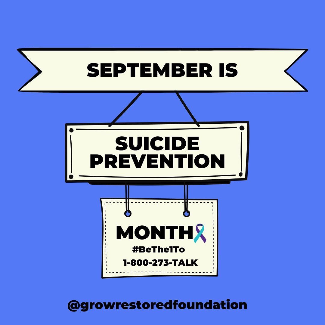 September is National Suicide Prevention Month and for the next couple of weeks, we would like to be able to offer resources, awareness and hope. 

We encourage you to check out the resources we will be sharing, repost content that you learned someth