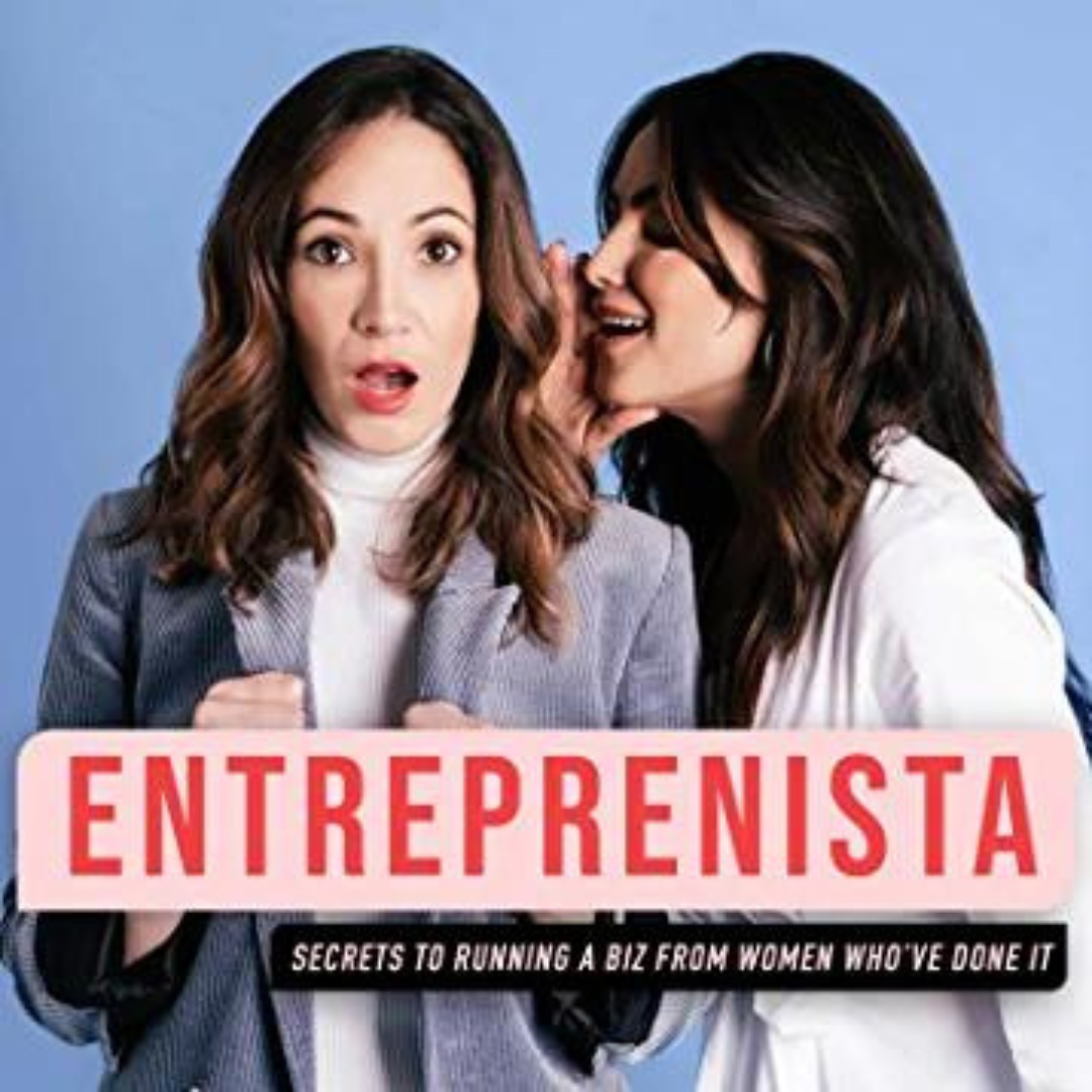 Two women, one whispering to the other, on a blue background with a caption that reads: 'ENTREPRENISTA - Secrets to running a biz from women who've done it'.