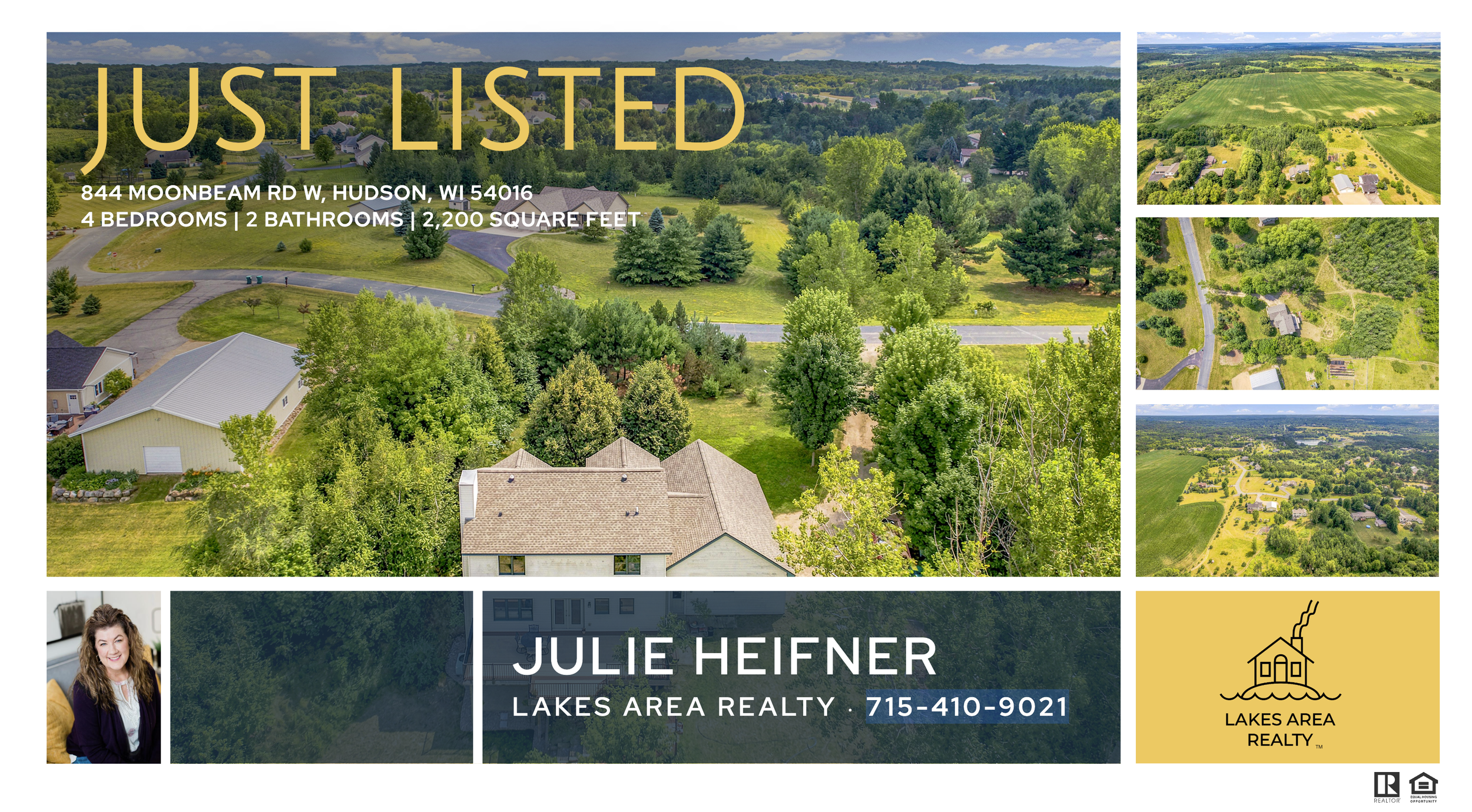 Real estate listing ad showcasing aerial images of a green landscape with trees and houses, highlighting a property that is just listed at 844 Moonbeam Rd W, Hudson, WI 54016, with 4 bedrooms, 2 bathrooms, and 2,200 square feet, featuring realtor Jul