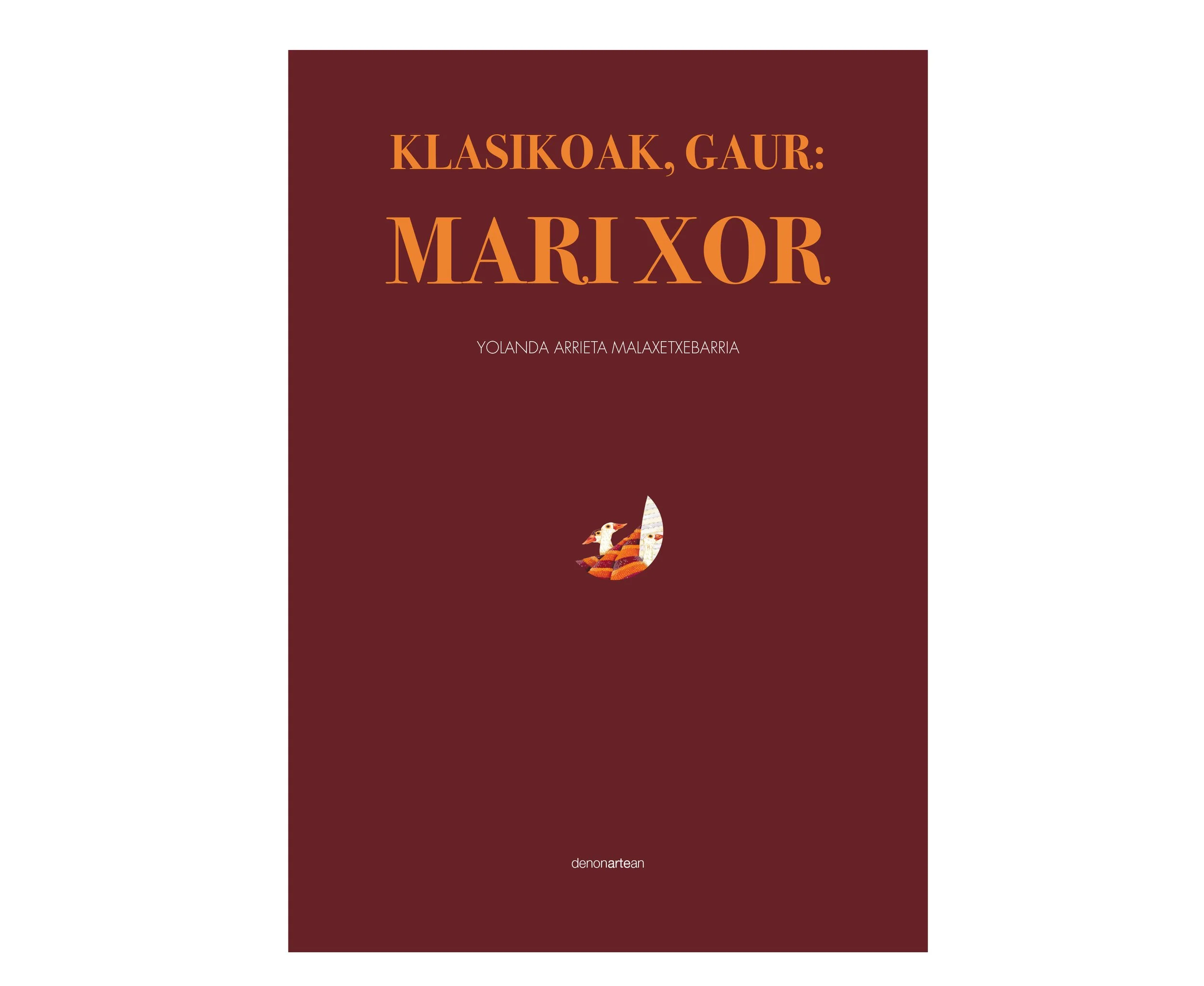 Klasikoak gaur: Mari Xor