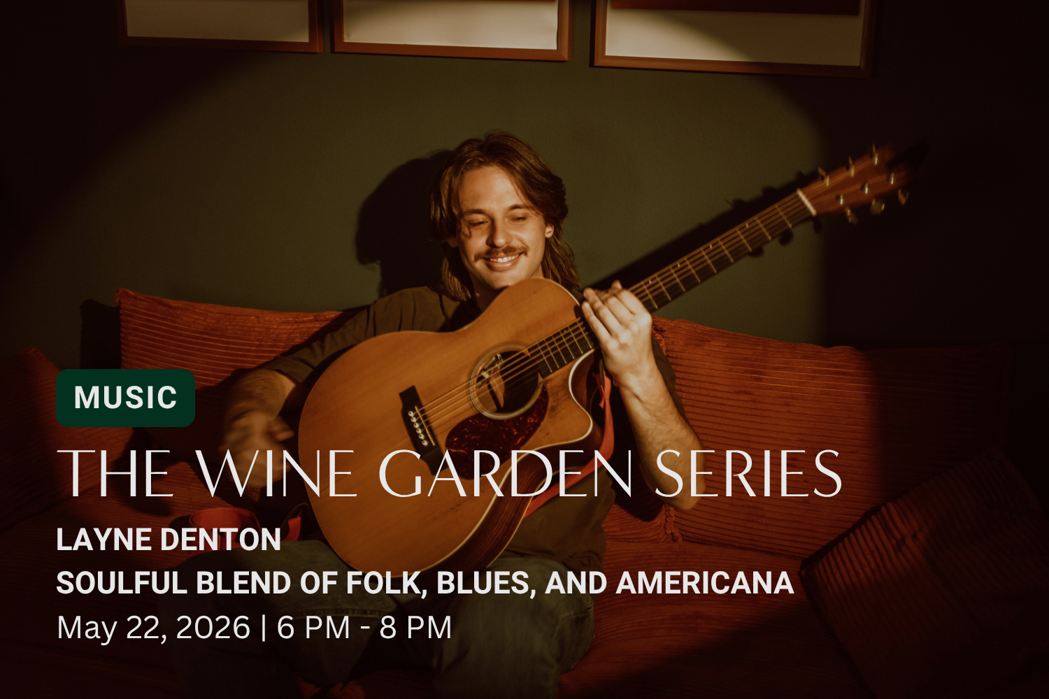 The Wine Garden Sessions : Layne Denton