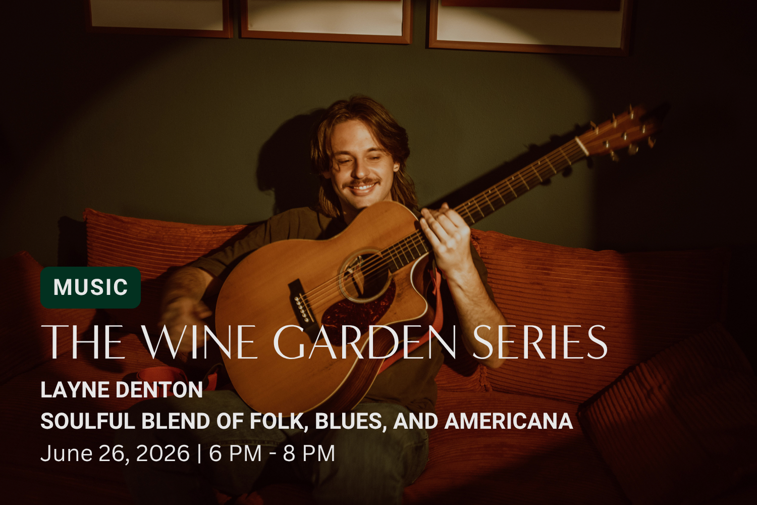 The Wine Garden Sessions : Layne Denton 