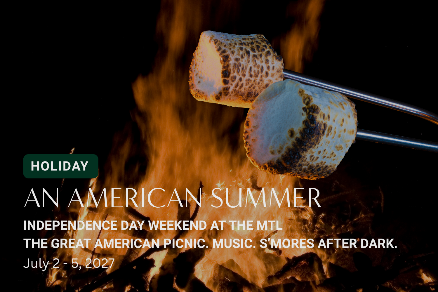 An American Summer: Independence Day Weekend at The MTL