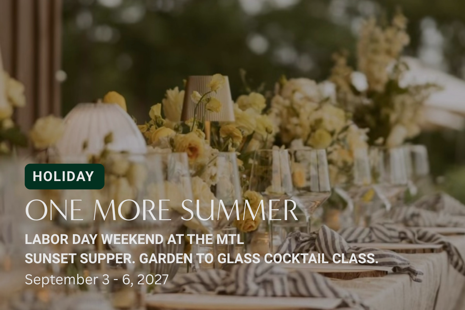One More Summer: Labor Day Weekend at The MTL