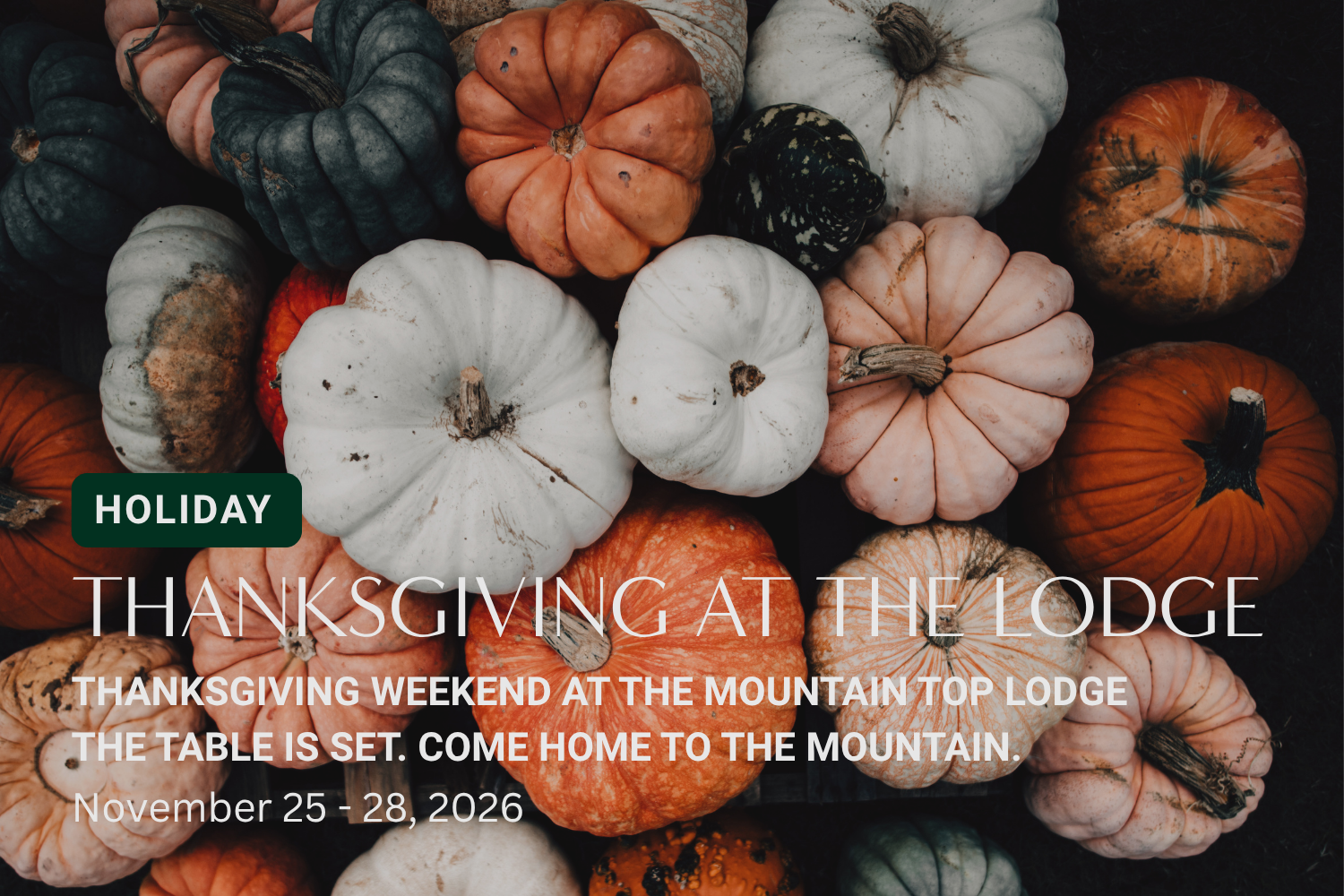 Thanksgiving at the Lodge: The Table is Set