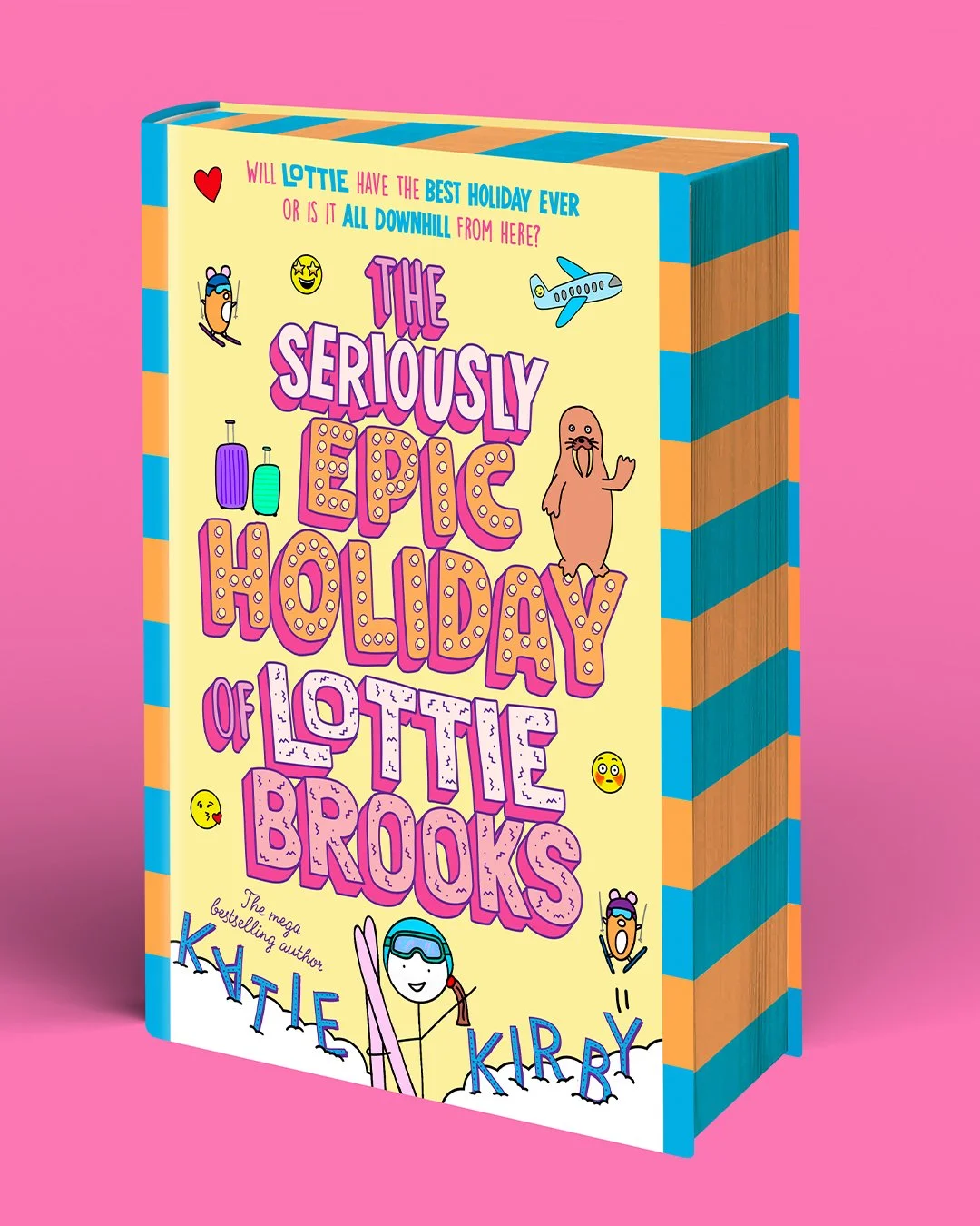 The Seriously Epic Holiday of Lottie Brooks by Katie Kirkby -  Pre-order now for a signed indie exclusive! Publication date 9h April 2026