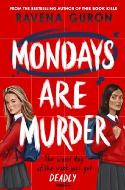 Mondays are Murder by Ravena Guron