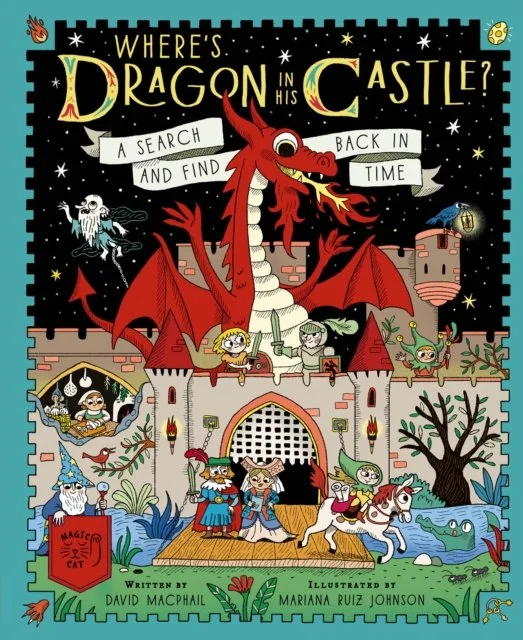 Where's the Dragon in His Castle? Search-and-Find Book by David Macphail