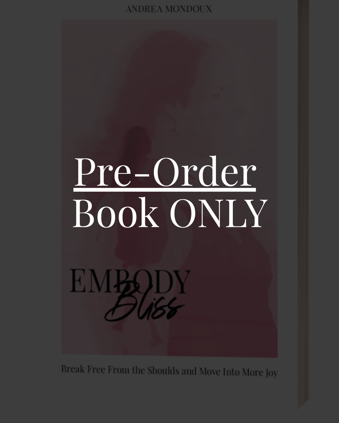 Pre- Order Embody Bliss
