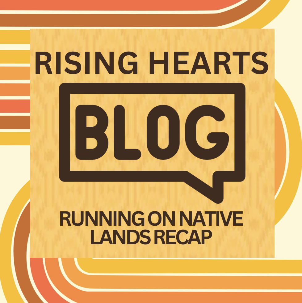 Running On Native Lands Recap