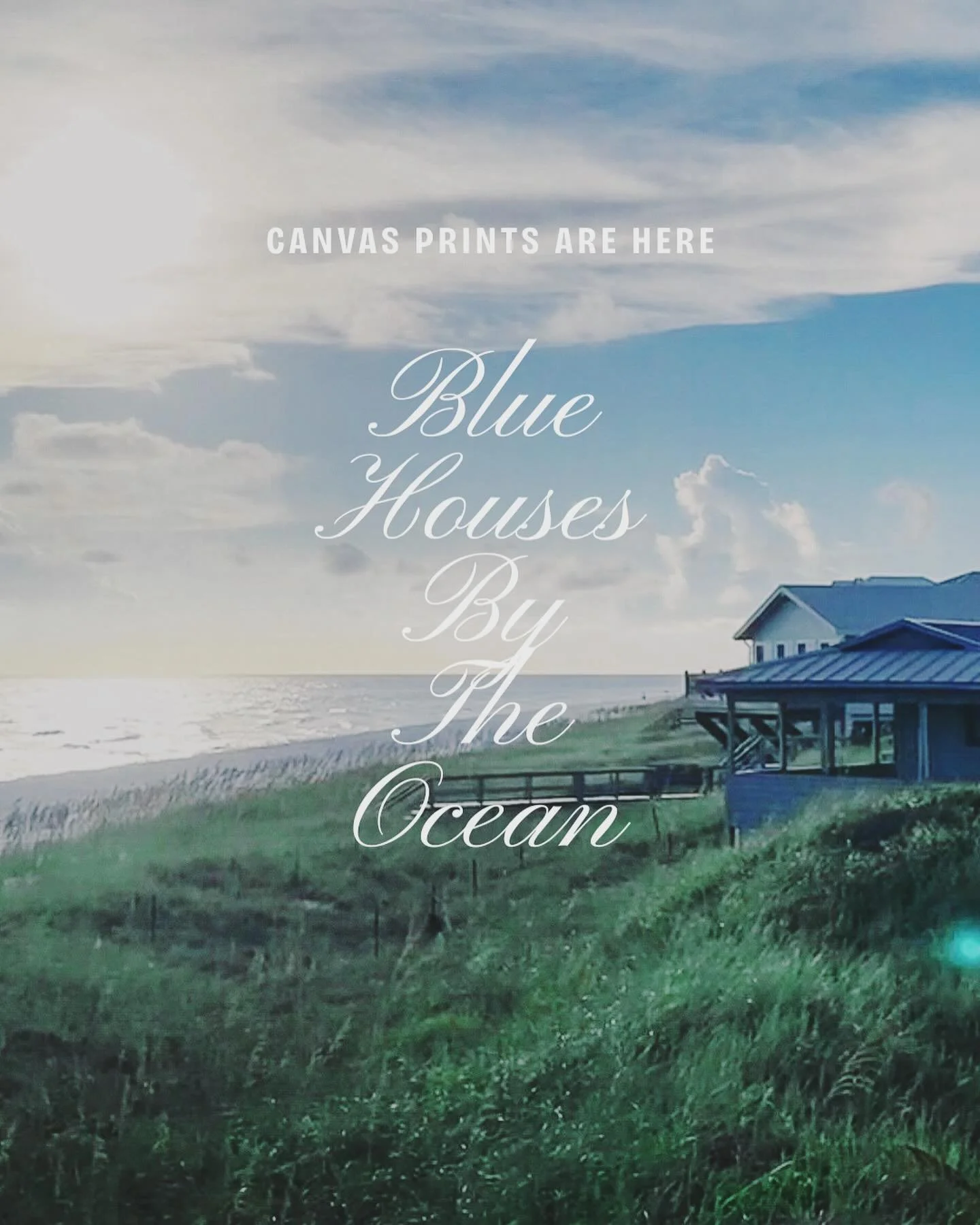 Canvas Prints: &ldquo;Blue Houses By the Ocean&rdquo; were inspired by my Dad&rsquo;s invitation when he said, &ldquo;I have a place to show you that you can paint.&rdquo; I replied, &ldquo;Okay, let&rsquo;s go.&rdquo; He took me to this beautiful lo