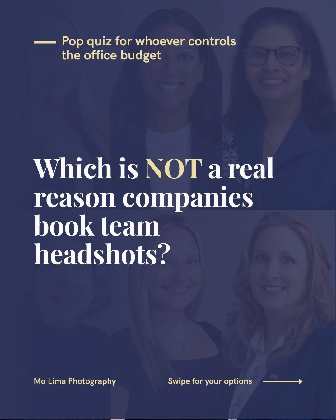 Quick pop quiz for whoever controls the office budget!

Three reasons companies book team headshots are real. One is made up. Comment your answer, and I&rsquo;ll reveal it tonight!

Need updated team photos? I bring a mini studio to your office and p
