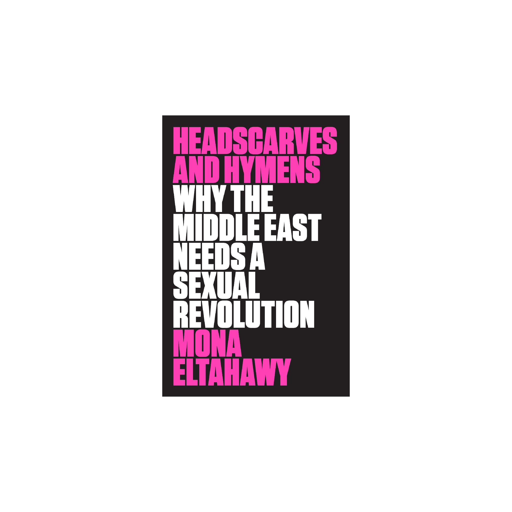 Headscarves and Hymens