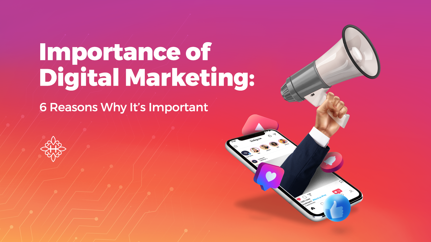 Importance of Digital Marketing: 6 Reasons Why It’s Important — Hoshaymi