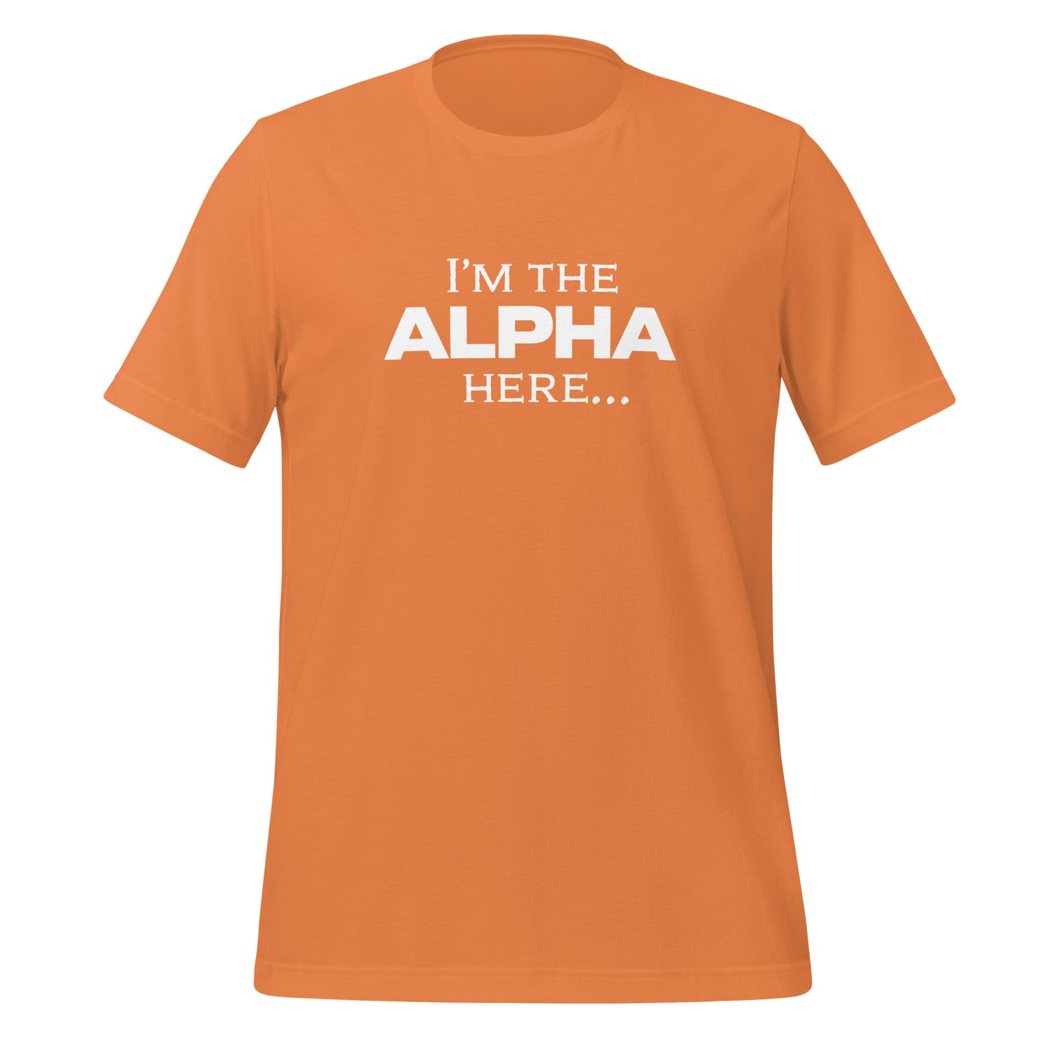 Buy I\'m the Alpha — Short-Sleeve Lab Launch Here Rocketry Unisex T-Shirt