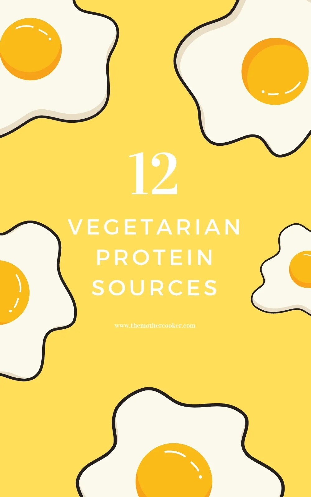 12 Vegetarian Protein Sources