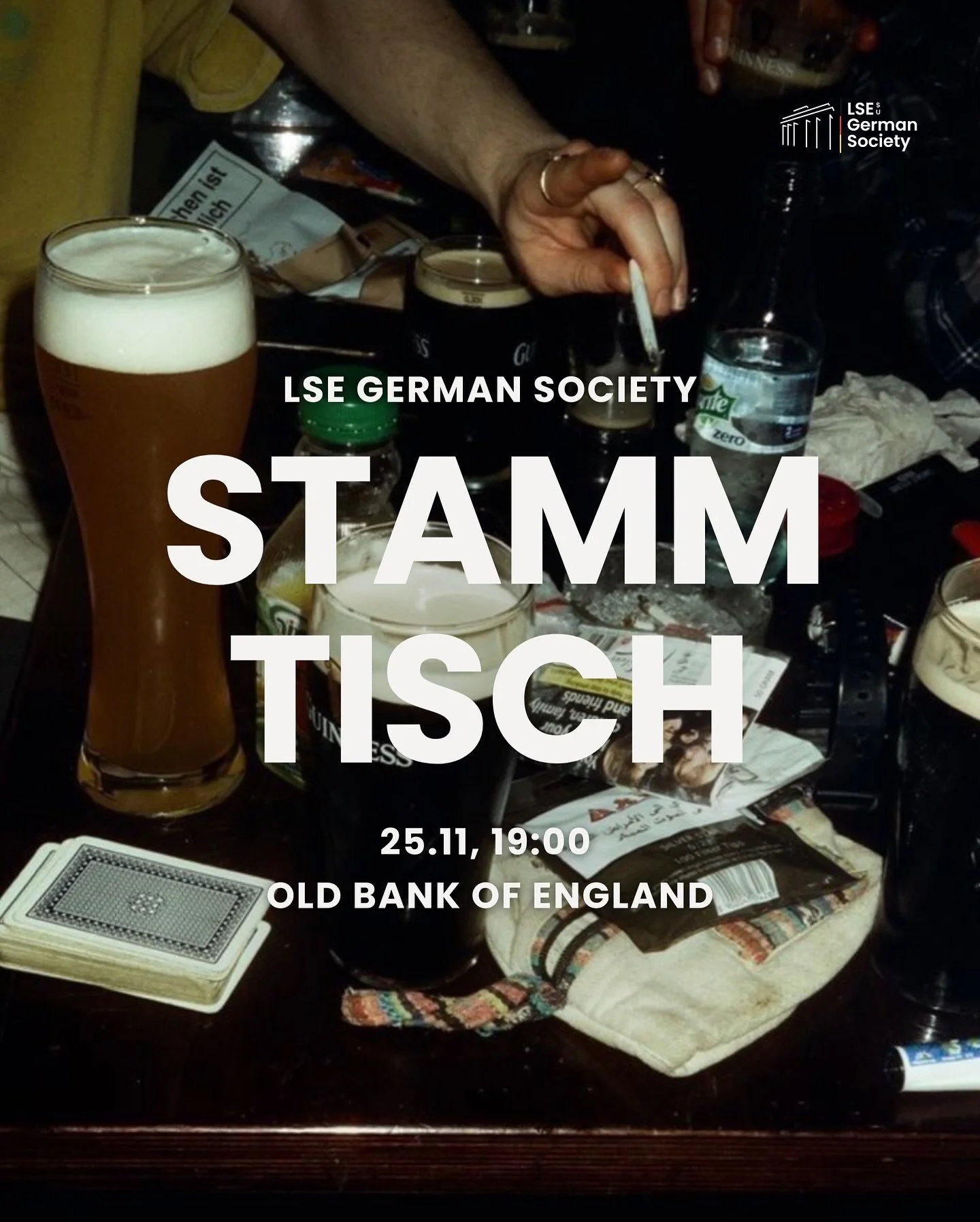 Join us for our Stammtisch! 

Where? Old Bank of England
When? Tuesday, 25.11.

In the mood for good conversations, new people, and a feeling of home in the heart of London?
Then come by for a Guinness!
We&rsquo;re looking forward to seeing you!