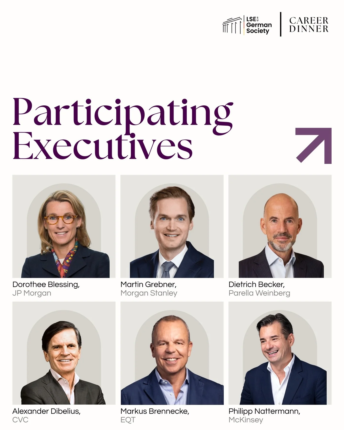 Meet the first executives joining the 2026 Career Dinner.
Six leaders from J.P. Morgan, Morgan Stanley, Perella Weinberg Partners, CVC, EQT, and McKinsey.

1. Dorothee Blessing is Global Head of Investment Banking Coverage at J.P. Morgan, advising co