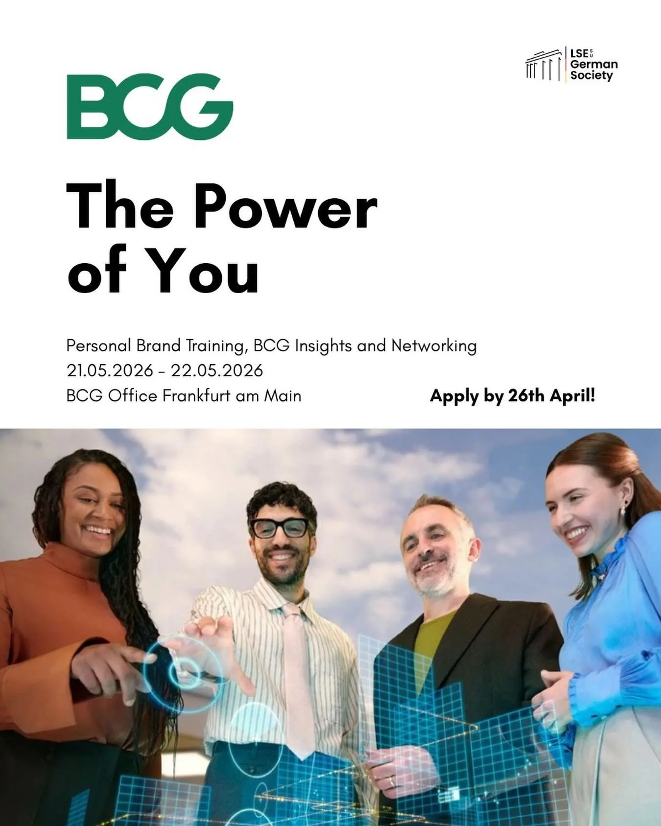 BCG Diversity Event | The Power of You 🌱

Ready to unlock your full potential?
Your background, your story, your perspective &ndash; they all matter. At BCG&rsquo;s &ldquo;The Power of You&rdquo; event, you&rsquo;ll discover how diversity becomes a 