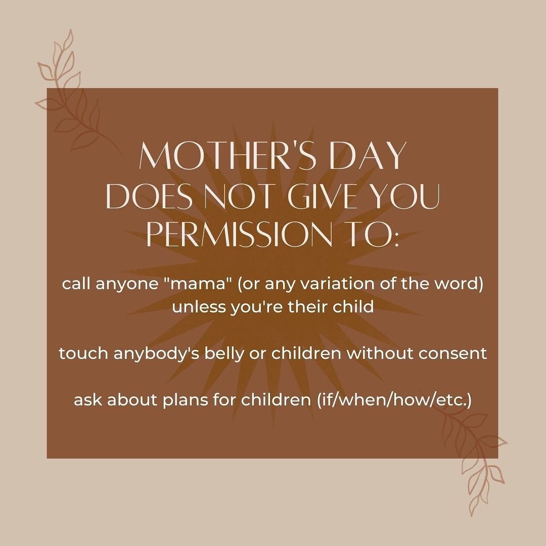 Mother&rsquo;s Day is tricky &amp; beautiful &amp; messy &amp; needed &amp; not enough &amp; all of the things. Celebrating everyone who identifies as a mother today and also sending a reminder that Mother&rsquo;s Day does not give you permission to: