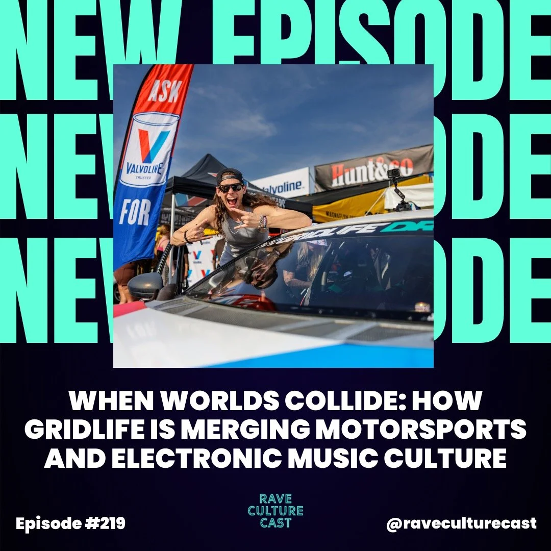 When Worlds Collide: How GRIDLIFE is Merging Motorsports and Electronic Music Culture 🏎 Ep. 219