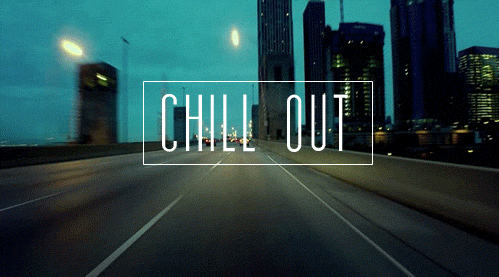 chill-out.gif