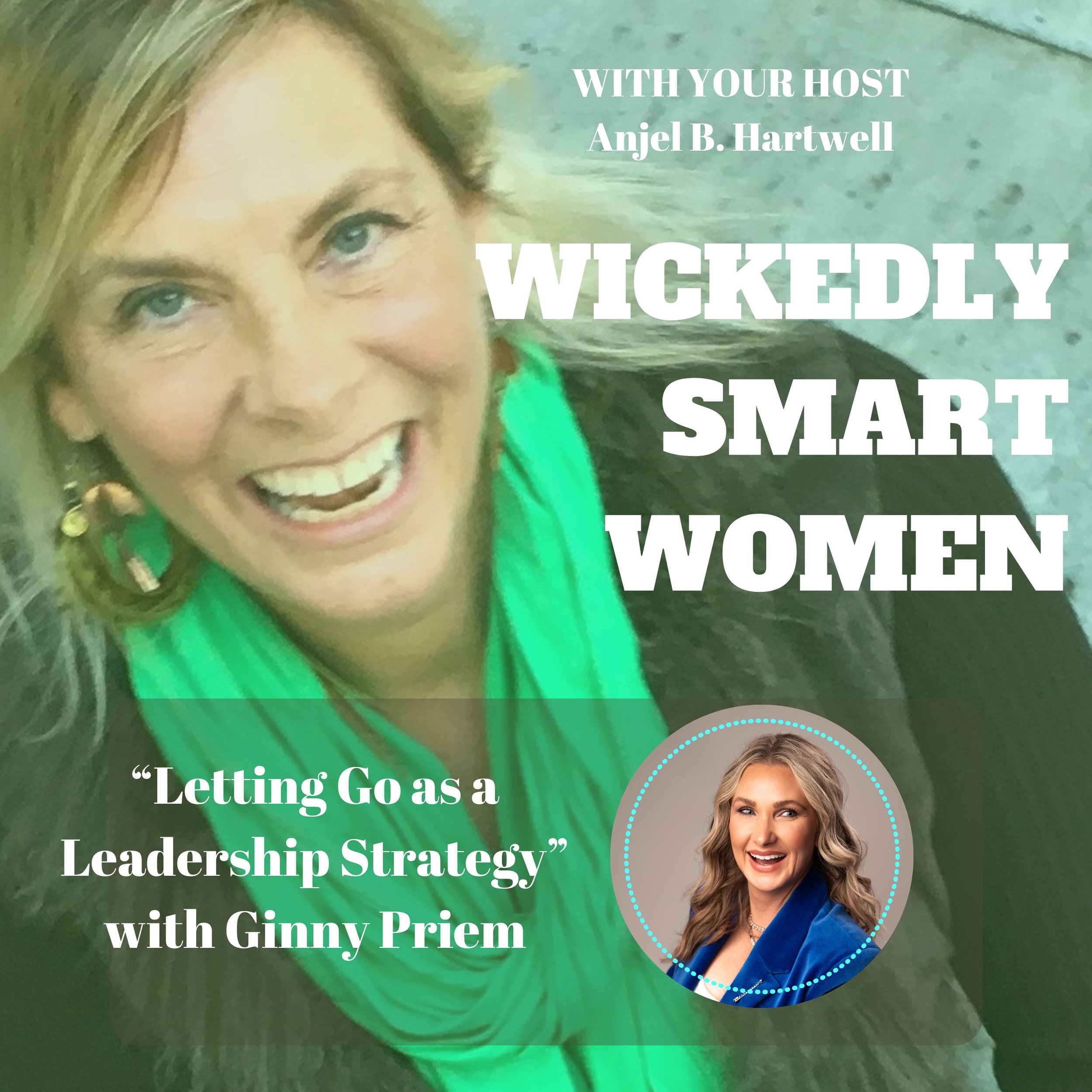 Letting Go as a Leadership Strategy with Ginny Priem – Ep.364