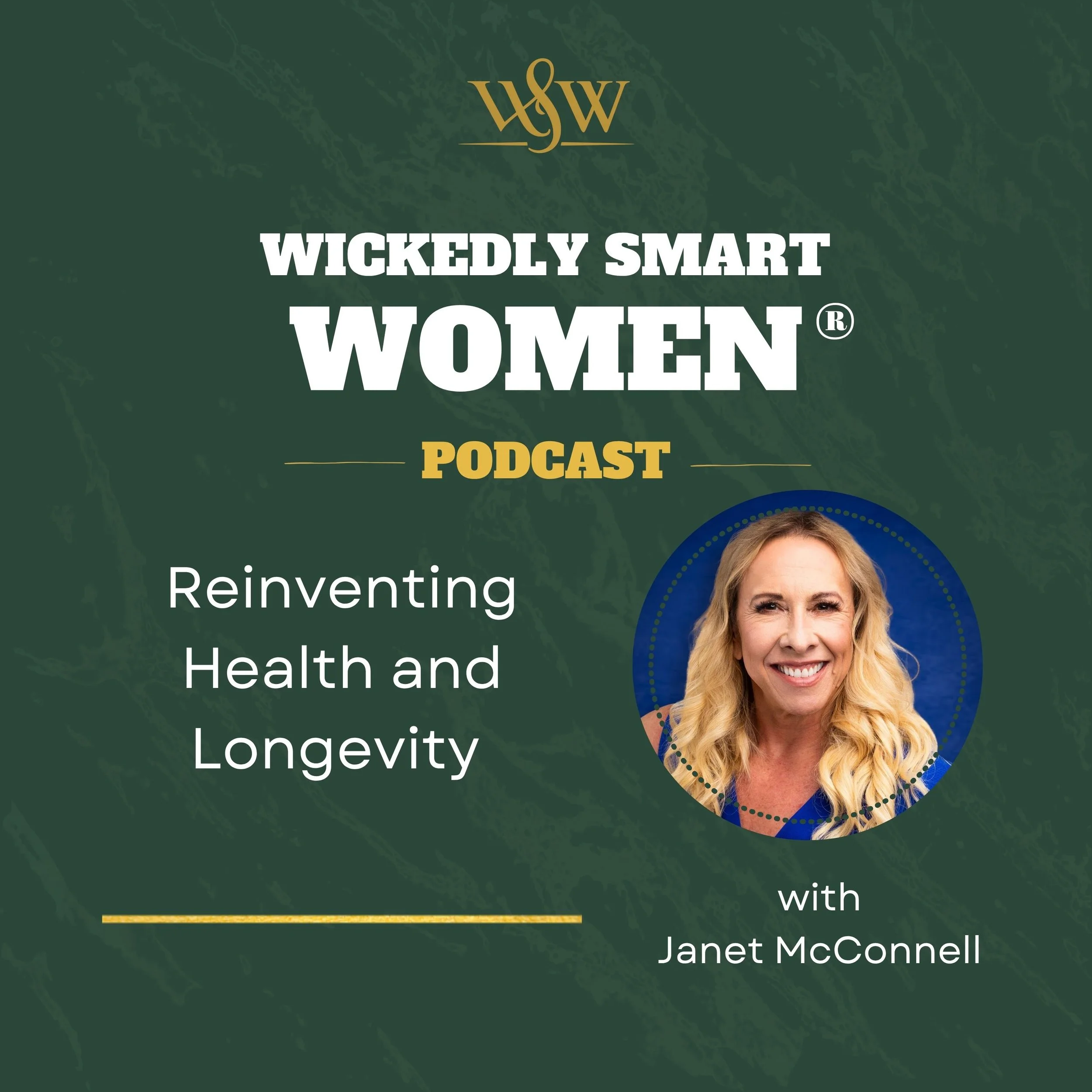 Reinventing Health and Longevity with Janet McConnell – Ep.376
