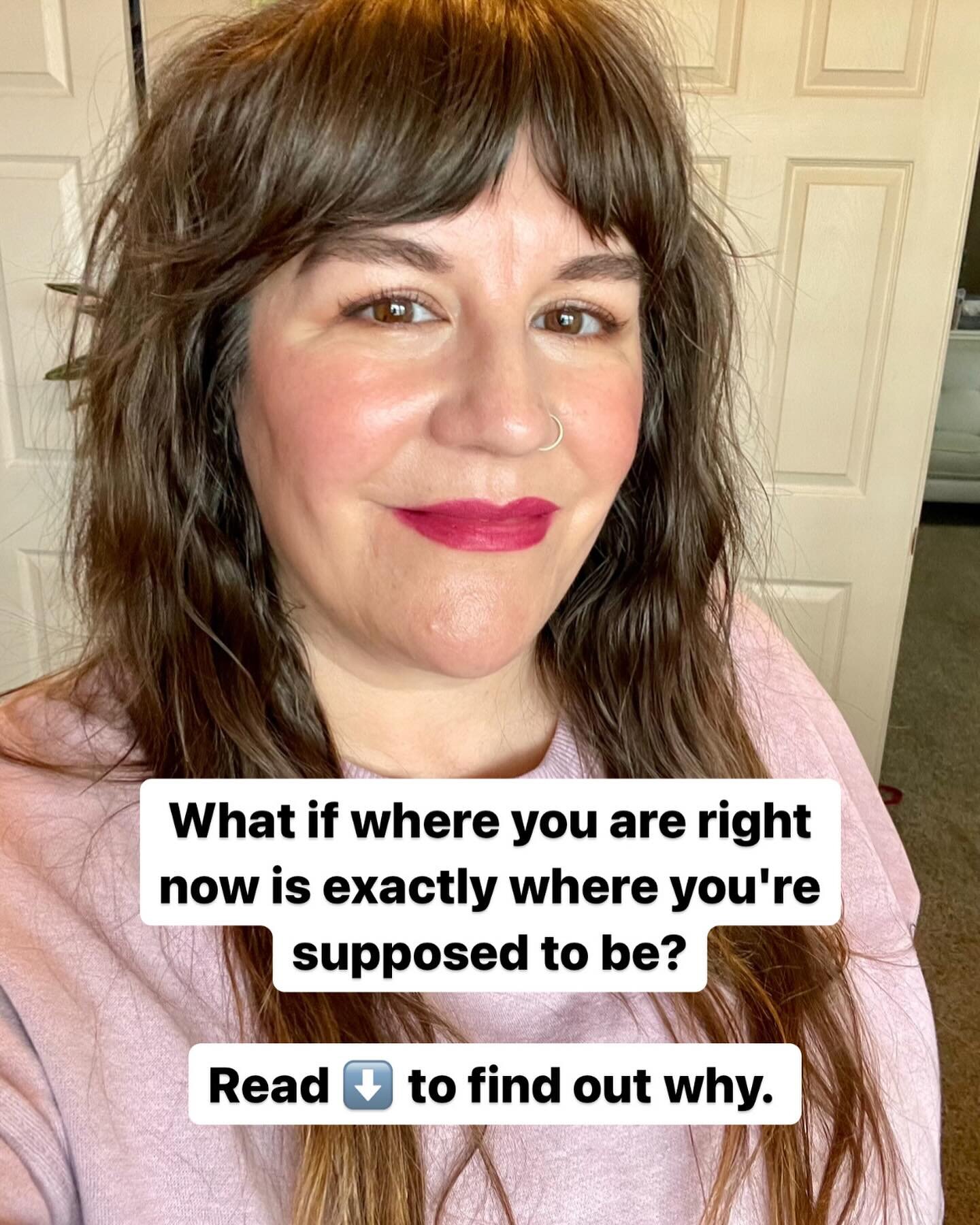 What if where you are right now is exactly where you&rsquo;re supposed to be?

I often hear from my clients and community that they aren&rsquo;t where they thought they would be by now, or they thought they would be further along.

It can be easy to 