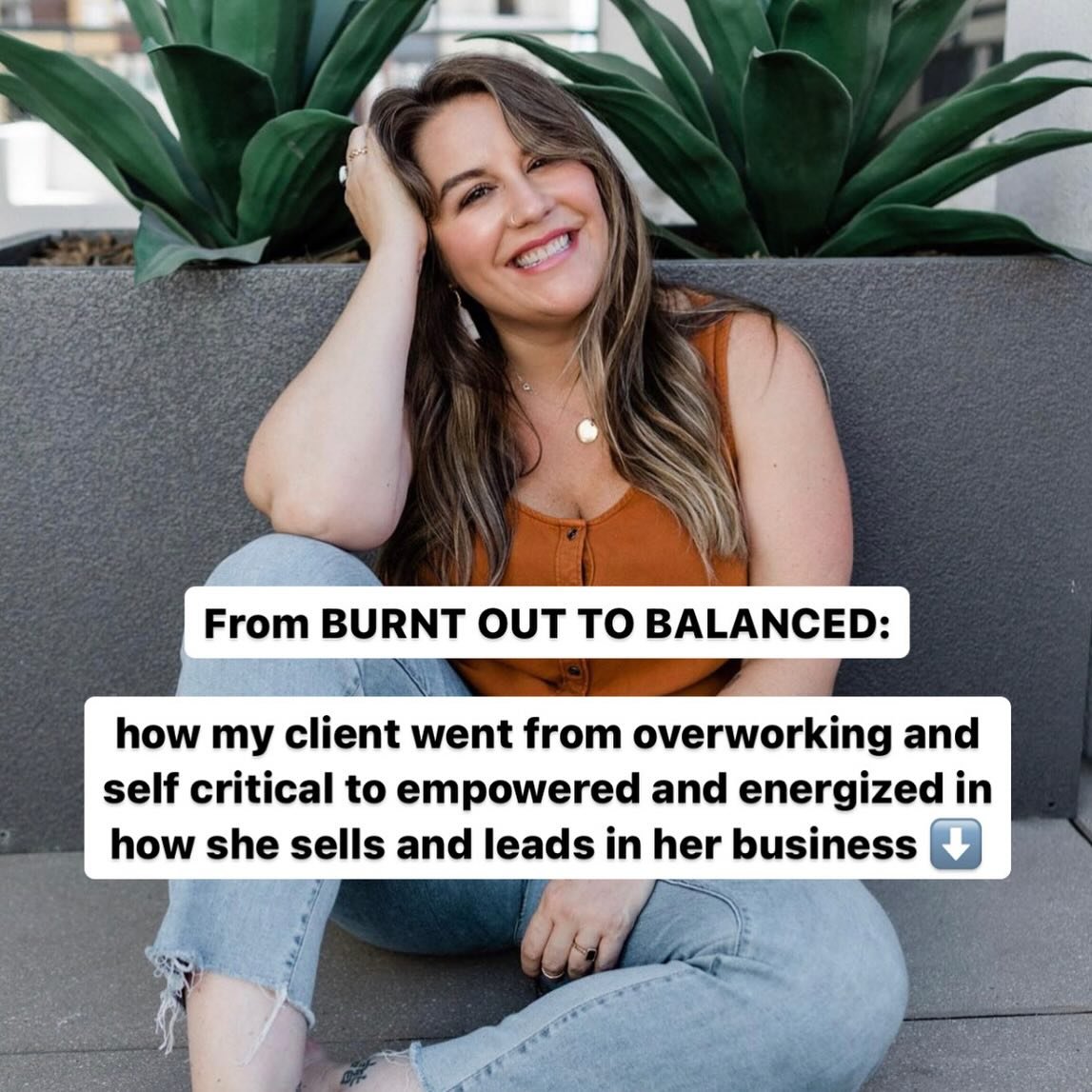 From BURNT OUT TO BALANCED: how my client went from overworking and self critical to empowered and energized in how she sells and leads in her business.

Background: My client came to me with big mental blocks from childhood that were unconsciously r