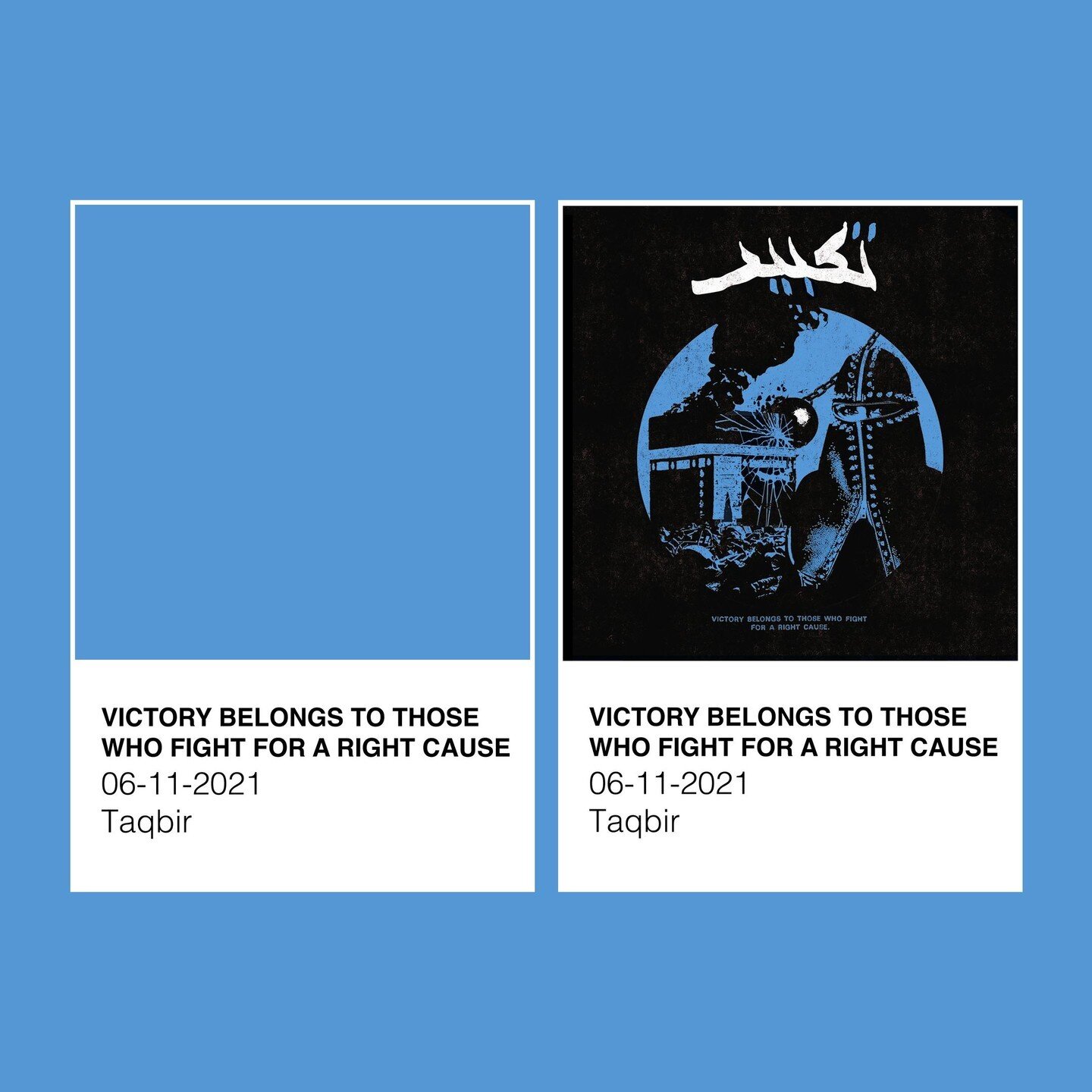 Victory Belongs to those Who Fight for a Right Cause by Taqbir, released June 11, 2021⁠
⁠
Hex: #5597d4⁠
⁠
#taqbir #albumart #albumcover #pantone