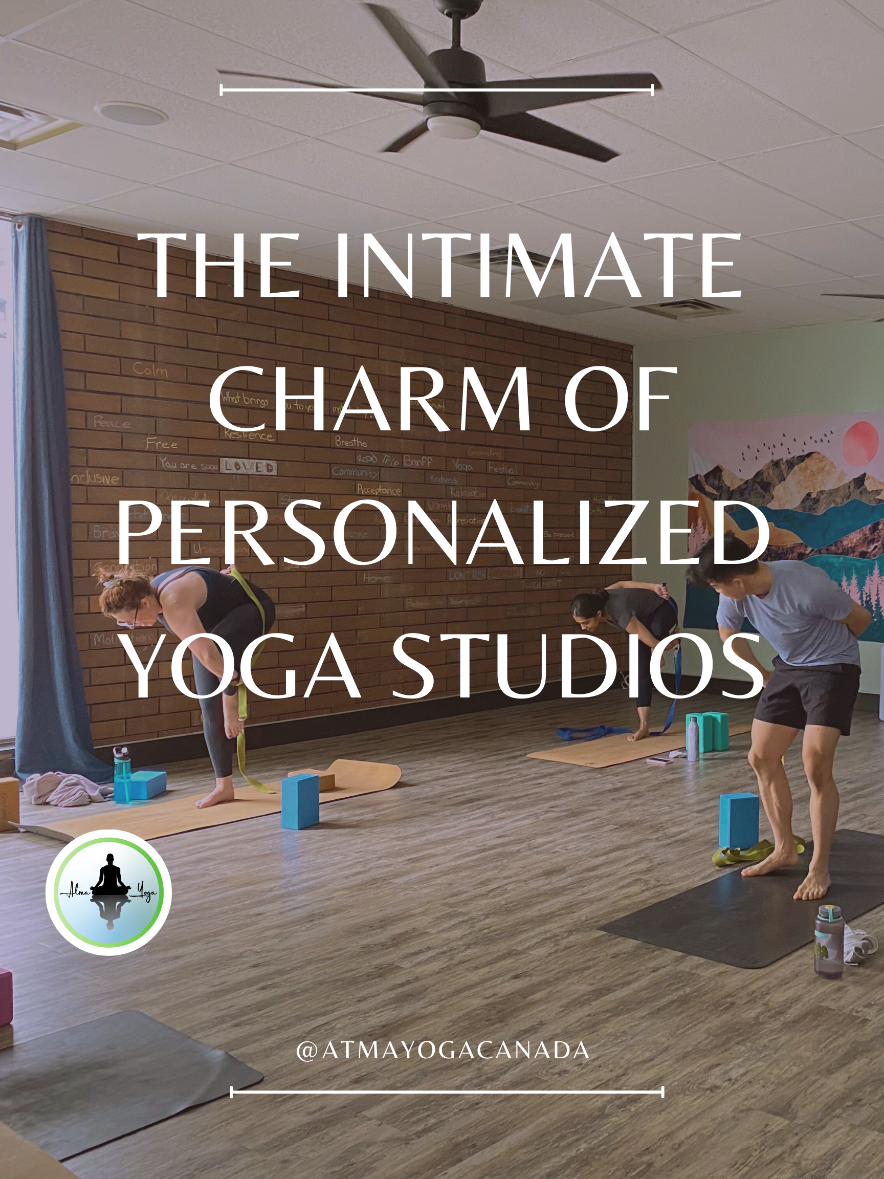 The Intimate Charm of Personalized Yoga Studios: Nurturing Well-Being One Mat at a Time