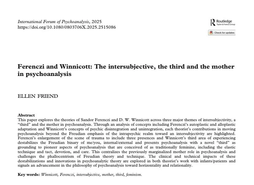 I’m absolutely delighted to share that my paper “Ferenczi and Winnicott: the intersubjective, the third and the mother in psychoanalysis” is now published and available with The International Forum of Psychoanalysis.
The Freudian c