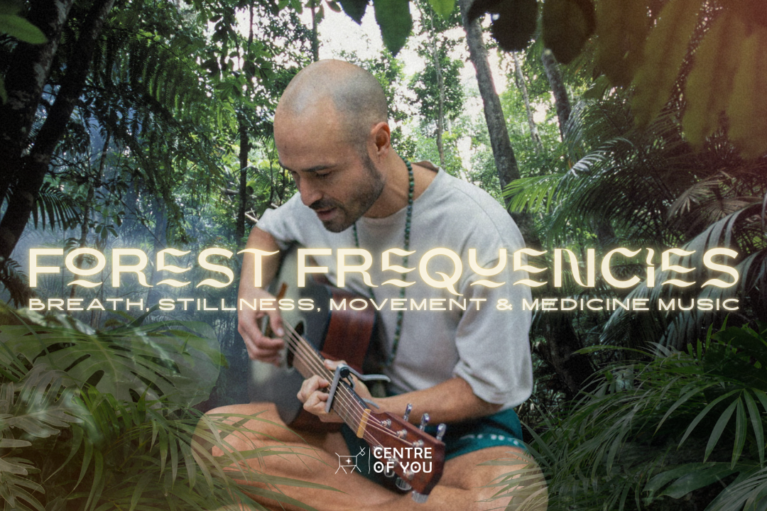Forest Frequencies: Breath, Stillness, Movement & Medicine Music.